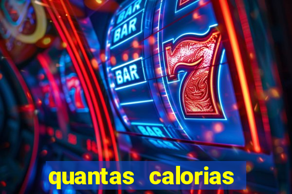 quantas calorias tem um xeque mate